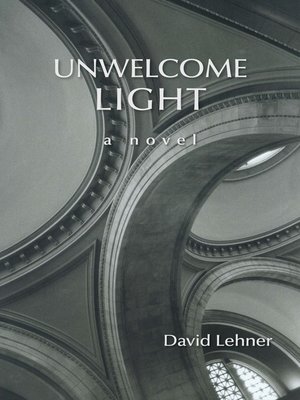 cover image of Unwelcome Light